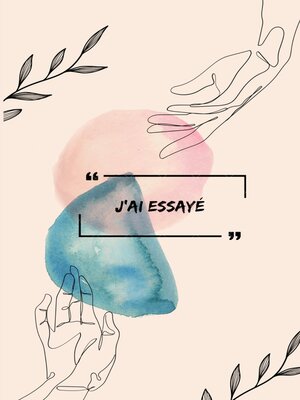 cover image of J'ai essayé